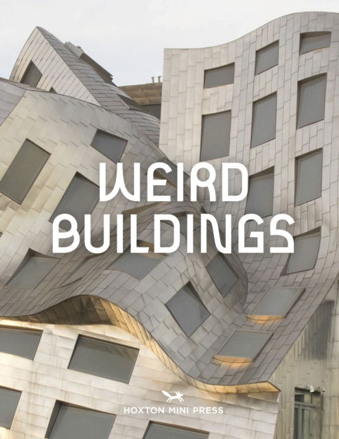 Cover for Hoxton Mini Press · Weird Buildings (Hardcover Book) (2025)