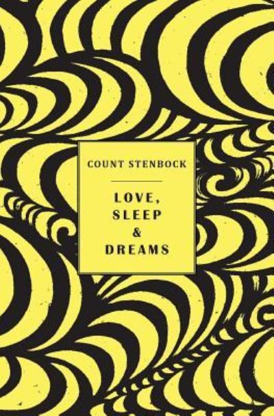 Cover for Count Stenbock · Love, Sleep &amp; Dreams (Paperback Book) (2019)