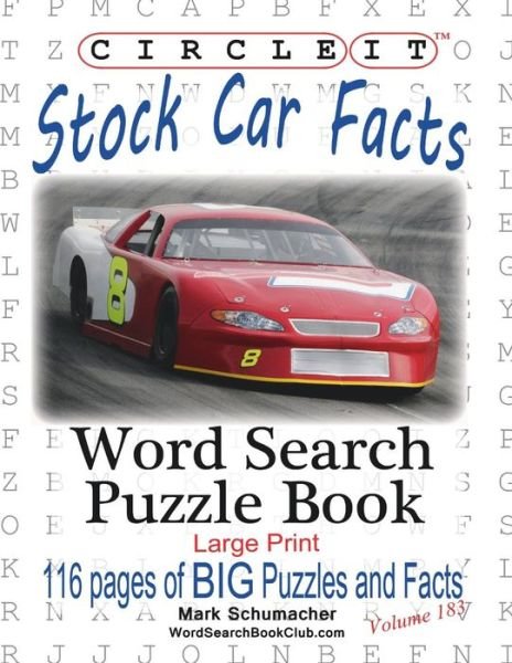 Cover for Lowry Global Media LLC · Circle It, Stock Car Facts, Word Search, Puzzle Book (Pocketbok) [Large type / large print edition] (2019)