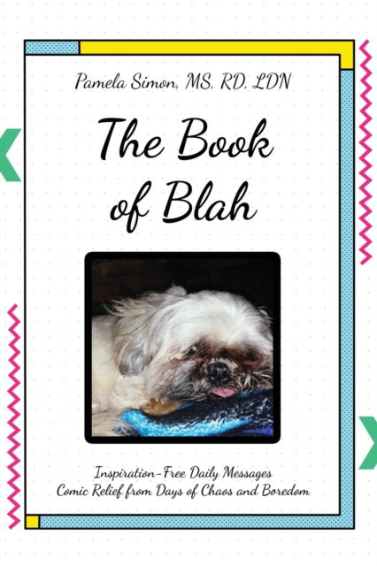 Cover for MS Pamela Simon Rd Ldn · The Book of Blah (Paperback Bog) (2020)