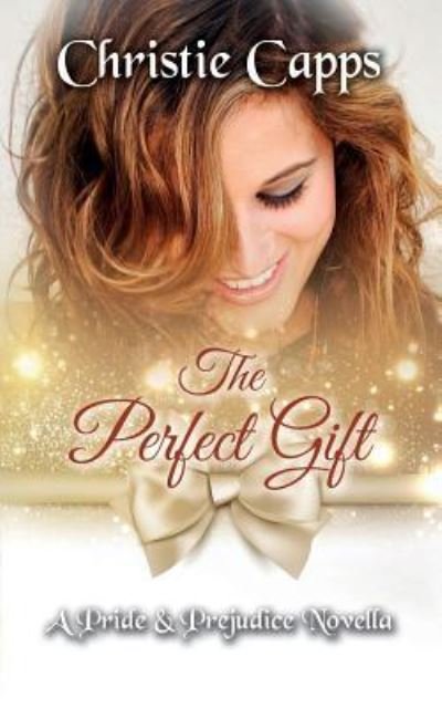 Cover for Christie Capps · The Perfect Gift (Paperback Bog) (2017)