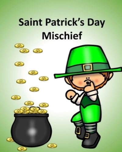 Cover for Rich Linville · Saint Patrick's Day Mischief (Book) (2018)