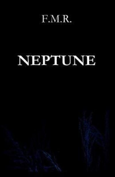 Cover for F M R · Neptune (Taschenbuch) (2018)