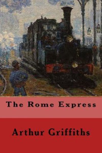 Cover for Arthur Griffiths · The Rome Express (Paperback Book) (2017)