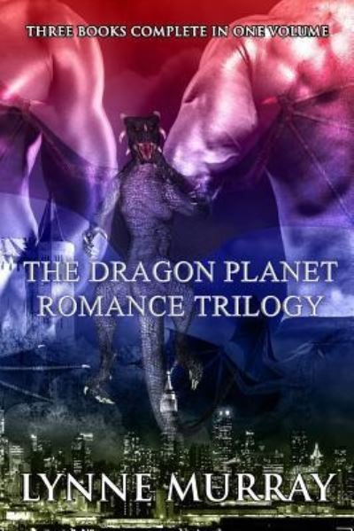 Cover for Lynne Murray · The Dragon Planet Romance Trilogy (Paperback Book) (2017)
