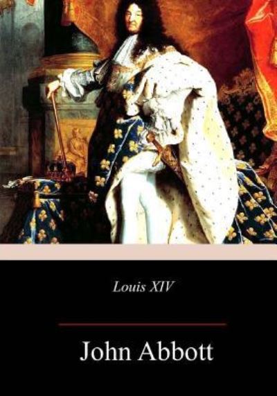 Cover for John Abbott · Louis XIV (Paperback Book) (2017)