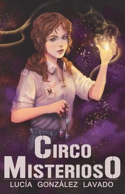 Cover for Lucia Gonzalez Lavado · Circo misterioso (Paperback Book) (2018)