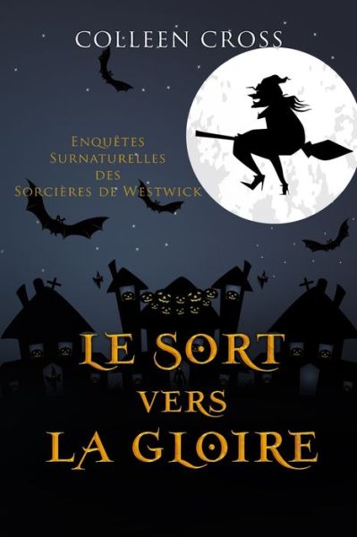 Cover for Colleen Cross · Le sort vers la gloire (Paperback Book) (2023)