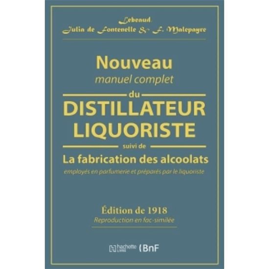 Cover for Lebeaud · Nouveau Manuel Complet Du Distillateur Liquoriste (Paperback Bog) (2018)