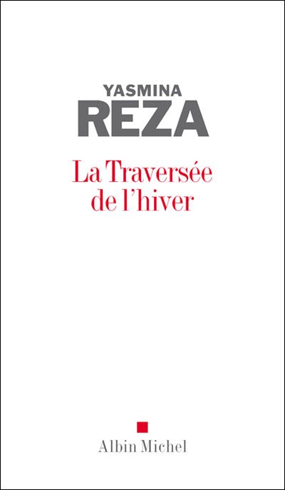 Cover for Yasmina Reza · Traversee De L'hiver (La) (Poesie - Theatre) (French Edition) (Paperback Book) [French edition] (2009)