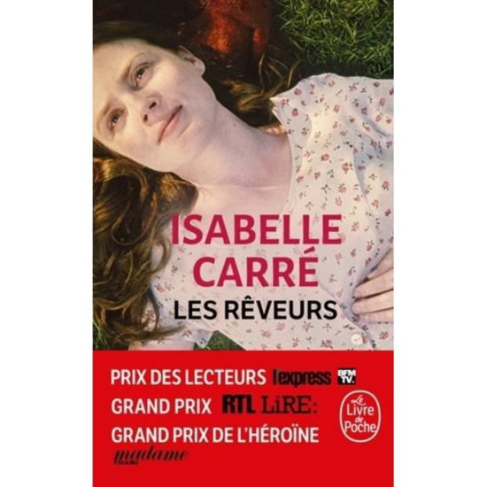 Les reveurs - Isabelle Carre - Kirjat - Le Livre de poche - 9782253906896 - keskiviikko 30. tammikuuta 2019