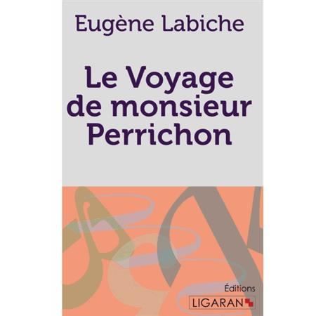 Cover for Eugène Labiche · Le Voyage de monsieur Perrichon (Paperback Book) (2015)