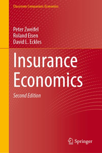 Cover for Peter Zweifel · Insurance Economics - Classroom Companion: Economics (Hardcover Book) [Second Edition 2021 edition] (2021)