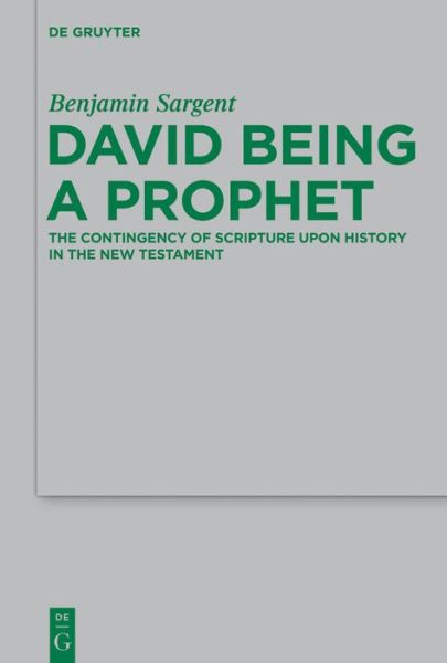 Cover for Sargent · David Being a Prophet (Buch) (2014)