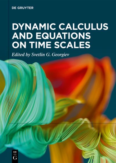 Cover for Svetlin G. Georgiev · Dynamic Calculus and Equations on Time Scales (Buch) (2023)