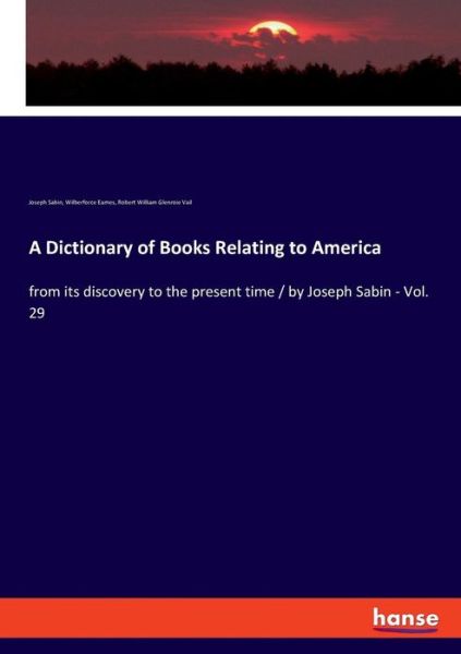 Cover for Sabin · A Dictionary of Books Relating to (Book) (2019)