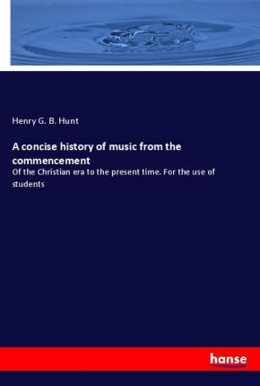 Cover for Hunt · A concise history of music from th (Book)