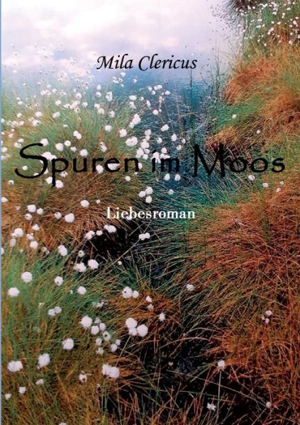 Cover for Mila Clericus · Spuren im Moos (Paperback Book) (2021)