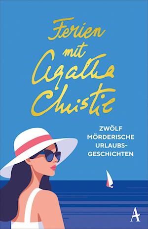 Ferien mit Agatha Christie - Agatha Christie - Books - Atlantik Verlag - 9783455019896 - April 4, 2025