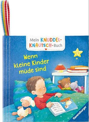 Cover for Katja Reider · Mein Knuddel-Knautsch-Buch: Wenn kleine Kinder müde sind; robust, waschbar und federleicht. Praktisch für zu Hause und unterwegs (Bog) (2024)