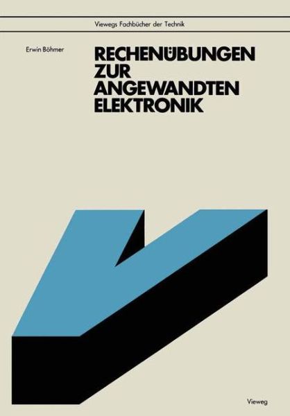 Cover for Erwin Bohmer · Rechenubungen Zur Angewandten Elektronik (Paperback Book) [3. Aufl. 1987 edition] (1987)