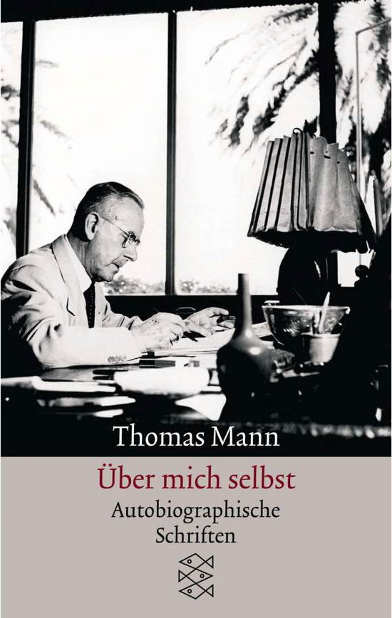 Über mich selbst - Thomas Mann - Books - FISCHER Taschenbuch - 9783596123896 - May 1, 1994