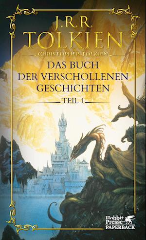 Cover for J. R. R. Tolkien · Das Buch der verschollenen Geschichten. Teil 1 (Buch) (2022)