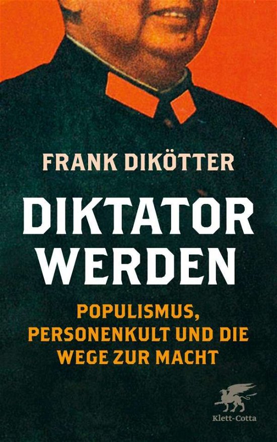 Cover for Dikötter · Diktator werden (Buch)