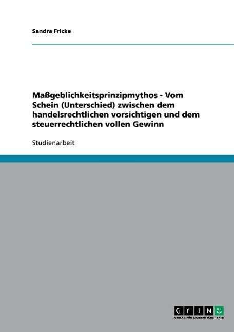 Cover for Fricke · Maßgeblichkeitsprinzipmythos - V (Bok) [German edition] (2007)