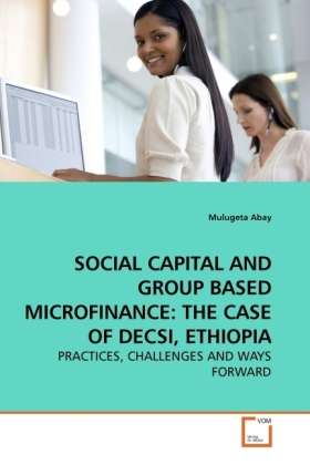 Social Capital and Group Based Mic - Abay - Books -  - 9783639246896 - 