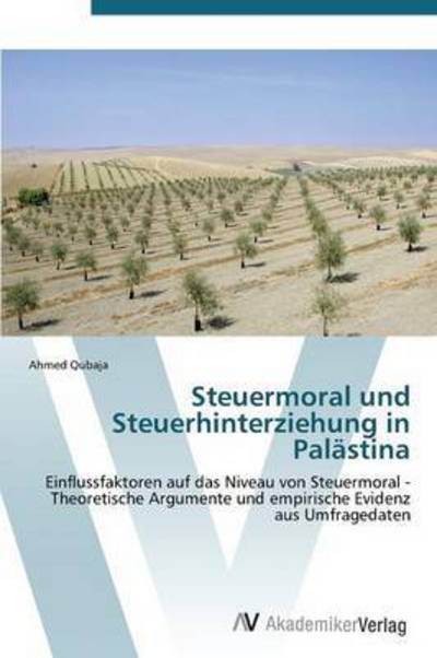 Cover for Qubaja Ahmed · Steuermoral Und Steuerhinterziehung in Palastina (Paperback Book) (2012)