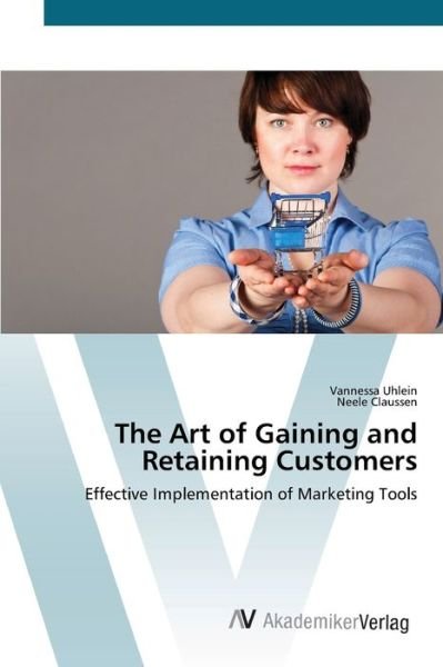 Cover for Uhlein · The Art of Gaining and Retaining (Bok) (2012)