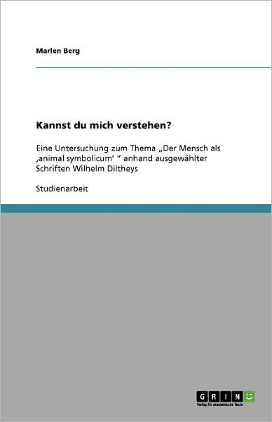 Kannst du mich verstehen? - Berg - Books - GRIN Verlag - 9783640248896 - January 20, 2009