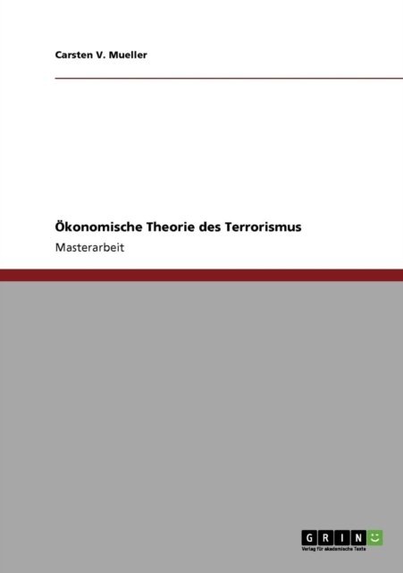 Cover for Mueller · Ökonomische Theorie des Terrori (Book) [German edition] (2010)