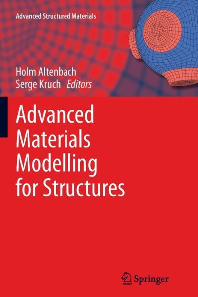 Cover for Holm Altenbach · Advanced Materials Modelling for Structures - Advanced Structured Materials (Paperback Book) [2013 edition] (2015)