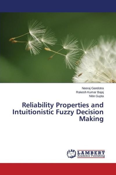 Cover for Gupta Nitin · Reliability Properties and Intuitionistic Fuzzy Decision Making (Taschenbuch) (2015)