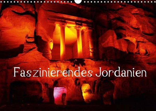 Faszinierendes Jordanien (Wandkale - Raab - Bøger -  - 9783671727896 - 