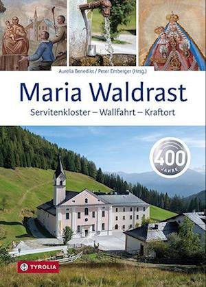 Cover for Aurelia Benedikt · Maria Waldrast (Book) (2024)