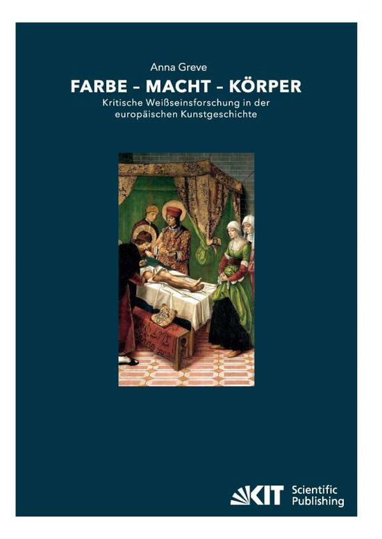 Cover for Greve · Farbe - Macht - Körper : Kritisch (Book)