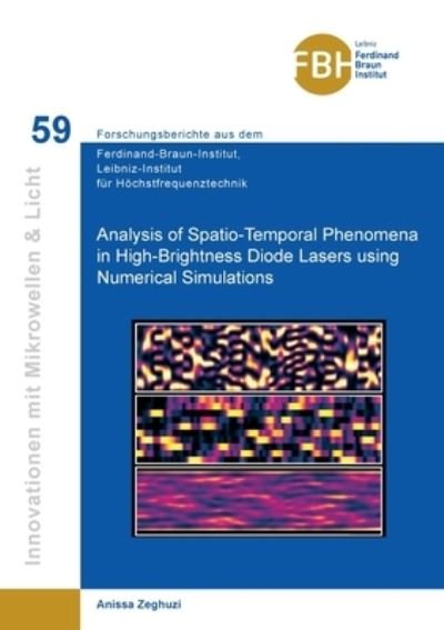 Cover for Anissa Zeghuzi · Analysis of Spatio-Temporal Phenomena in High-Brightness Diode Lasers using Numerical Simulations (Paperback Book) (2020)