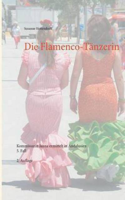 Cover for Hottendorff · Die Flamenco-Tänzerin (Book) (2016)