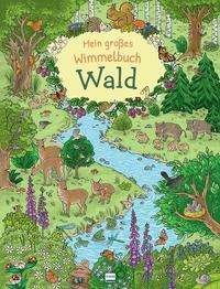 Cover for Isabelle Metzen · Mein großes Wimmelbuch Wald (Tavlebog) (2021)