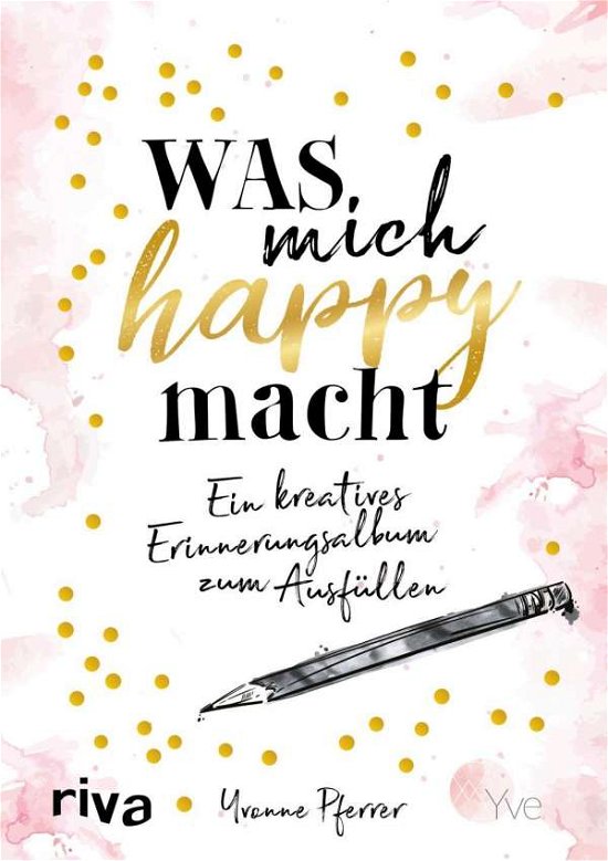 Cover for Pferrer · Was mich happy macht (Book)