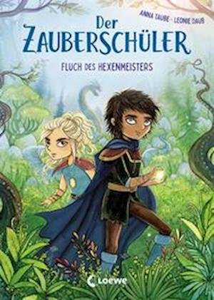 Cover for Anna Taube · Der Zauberschüler (Band 1) - Fluch des Hexenmeisters (Book) (2022)