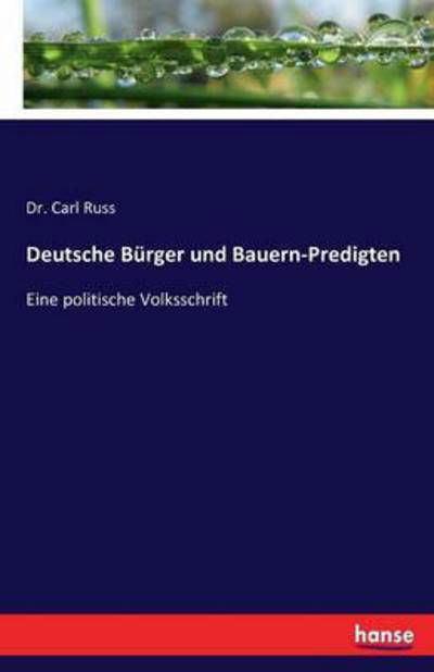 Cover for Russ · Deutsche Bürger und Bauern-Predigt (Bok) (2016)