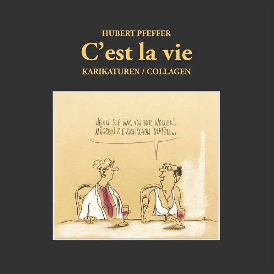 Cover for Pfeffer · C'est la vie (Bog)