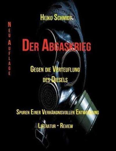 Cover for Schmidt · Der Abgaskrieg (Bok) (2018)