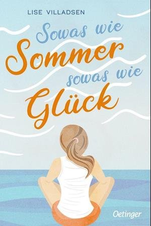Cover for Lise Villadsen · Sowas wie Sommer, sowas wie Glück (Hardcover bog) (2022)