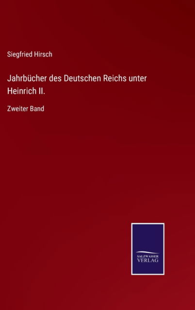 Cover for Siegfried Hirsch · Jahrbucher des Deutschen Reichs unter Heinrich II. (Hardcover Book) (2022)