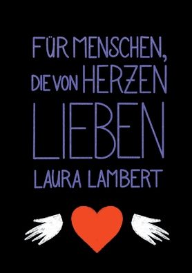 Cover for Laura Lambert · Fr Menschen, die von Herzen lieben (Paperback Book) (2022)